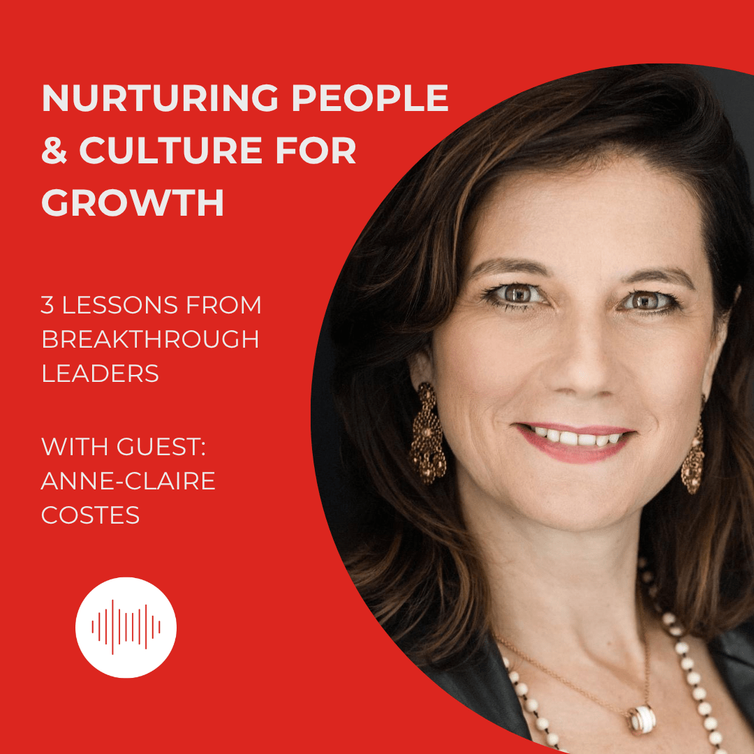 Nurturing People & Culture for Growth with Anne-Claire Costes